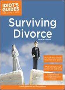 Surviving Divorce, Fourth Edition (idiot's Guides)