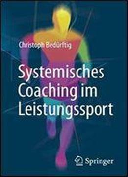 Systemisches Coaching Im Leistungssport