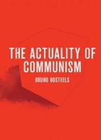 The Actuality Of Communism (Pocket Communism)
