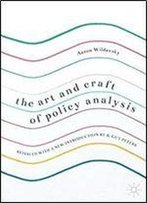 The Art And Craft Of Policy Analysis: Reissued With A New Introduction By B. Guy Peters