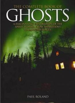 The Complete Book Of Ghosts