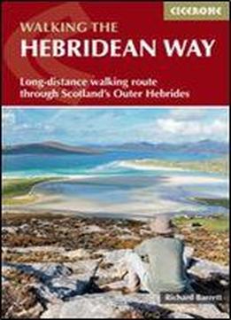 The Hebridean Way: Long-distance Walking Route Through Scotland's Outer Hebrides
