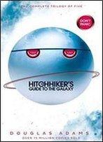 The Hitchhiker's Guide To The Galaxy Omnibus: A Trilogy In Five Parts