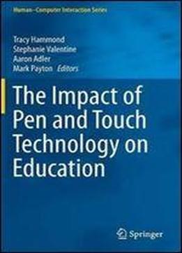 The Impact Of Pen And Touch Technology On Education (humancomputer Interaction Series)
