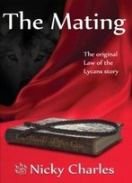 The Mating: The Original Law Of The Lycans Story