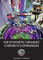 The Synthetic Organic Chemist's Companion