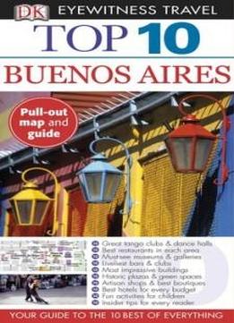 Top 10 Buenos Aires (eyewitness Top 10 Travel Guide)