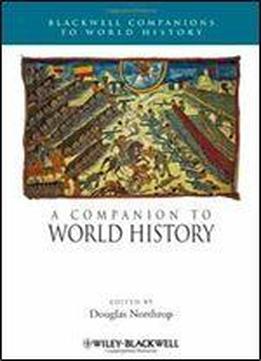 A Companion To World History