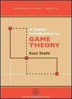 A Gentle Introduction To Game Theory