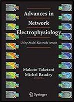 Advances In Network Electrophysiology: Using Multi-Electrode Arrays