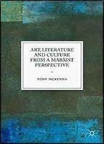 Art, Literature And Culture From A Marxist Perspective