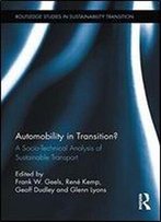 Automobility In Transition?: A Socio-Technical Analysis Of Sustainable Transport