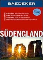 Baedeker Reisefuhrer Sudengland: Mit Grosser Reisekarte, Auflage: 10