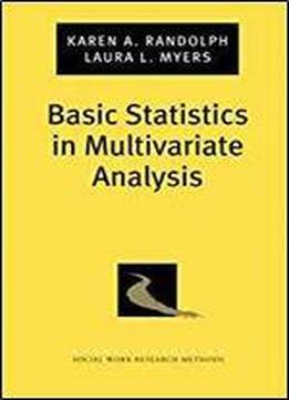 Basic Statistics In Multivariate Analysis (pocket Guide To Social Work Research Methods)