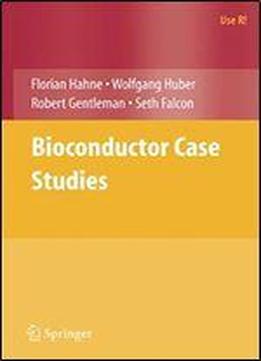 Bioconductor Case Studies (use R!)