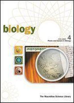 Biology: Macmillan Science Library (4 Volume Set) (macmillan Science Library For Students)