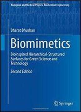 Biomimetics: Bioinspired Hierarchical-structured Surfaces For Green Science And Technology, 2 Edition