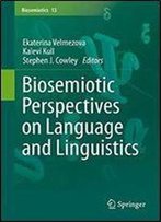 Biosemiotic Perspectives On Language And Linguistics