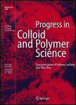 Characterization Of Polymer Surfaces And Thin Films (progress In Colloid And Polymer Science)