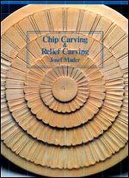 Chip Carving And Relief Carving