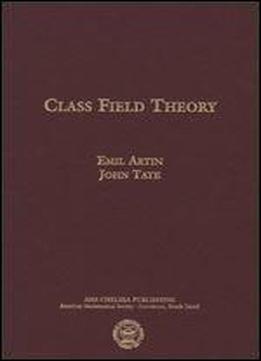 Class Field Theory (ams Chelsea Publishing)