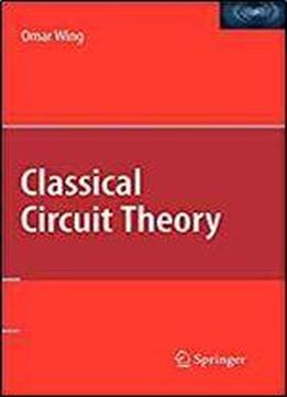 Classical Circuit Theory