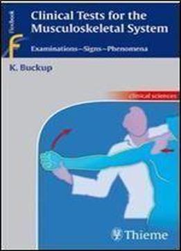 Clinical Tests For The Musculoskeletal System (flexibook)