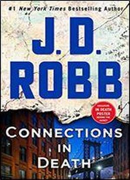 Connections In Death: An Eve Dallas Novel