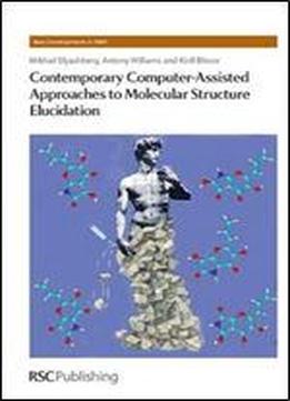 Contemporary Computer-assisted Approaches To Molecular Structure Elucidation: Rsc