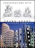 Conversations With Frank Gehry