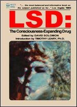 David Solomon - Lsd: The Consciousness-expanding Drug