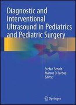 Diagnostic And Interventional Ultrasound In Pediatrics And Pediatric Surgery