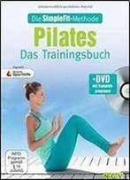 Die Simplefit-Methode - Pilates - Das Trainingsbuch: Zugunsten Deutsche Sporthilfe