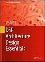 Dsp Architecture Design Essentials (Electrical Engineering Essentials)