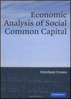 Economic Analysis Of Social Common Capital