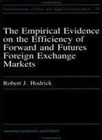 Empirical Evidence On The Efficiency Of Forward And Futures Foreign Exchange Markets