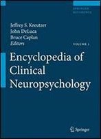 Encyclopedia Of Clinical Neuropsychology