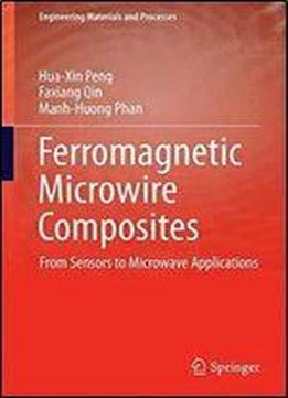 Ferromagnetic Microwire Composites: From Sensors To Microwave Applications