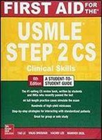 First Aid For The Usmle Step 2 Cs (6th Edition)