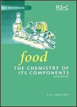 Food: The Chemistry Of Its Components