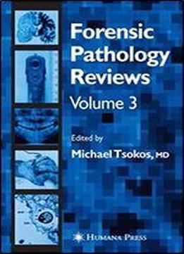 Forensic Pathology Reviews Vol 3