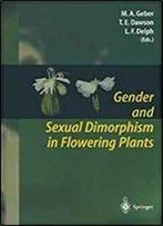 Gender And Sexual Dimorphism In Flowering Plants