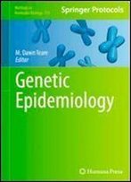 Genetic Epidemiology (Methods In Molecular Biology)