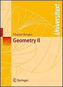 Geometry Ii (universitext)