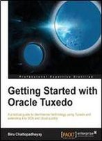 Getting Started With Oracle Tuxedo