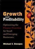 Growth And Profitability: Optimizing The Finance Function For Small And Emerging Businesses