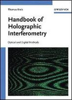 Handbook Of Holographic Interferometry