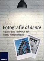 Hauser Und Interieur Echt Klasse Fotografieren (Fotografie Al Dente)