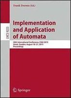 Implementation And Application Of Automata: 20th International Conference, Ciaa 2015