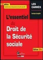 L'Essentiel Du Droit De La Securite Sociale 2016
